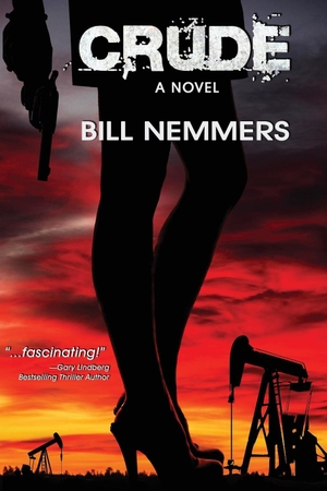 Nemmers, Bill. Crude. Calumet Editions, 2023.