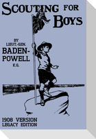 Scouting For Boys 1908 Version (Legacy Edition)
