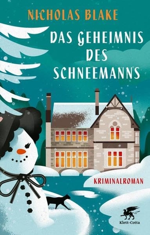 Blake, Nicholas. Das Geheimnis des Schneemanns - Kriminalroman. Klett-Cotta Verlag, 2021.