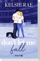 Don't let me fall