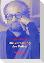 Die Verortung der Kultur