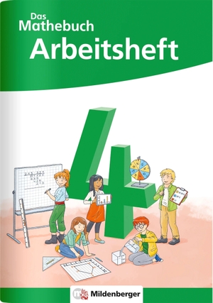Finke, Anja / Höfling, Cathrin et al. Das Mathebuch 4 Neubearbeitung - Arbeitsheft. Mildenberger Verlag GmbH, 2024.
