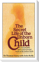 The Secret Life Of The Unborn Child
