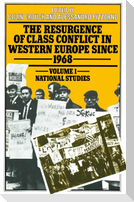 The Resurgence of Class Conflict in Western Europe Since 1968
