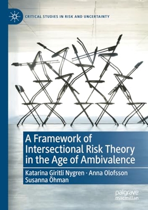Giritli Nygren, Katarina / Öhman, Susanna et al. A Framework of Intersectional Risk Theory in the Age of Ambivalence. Springer International Publishing, 2021.