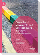 Queer Social Movements and Outreach Work in Schools