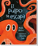El Pulpo Se Escapa