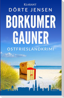 Borkumer Gauner. Ostfrieslandkrimi