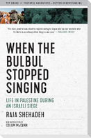 When the Bulbul Stopped Singing