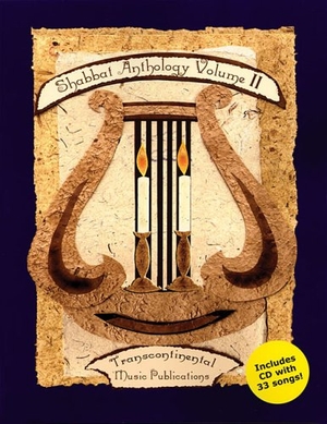 Dunn, Mark / Joel Eglash. Shabbat Anthology - Volume II. Transcontinental Music Publications, 2004.