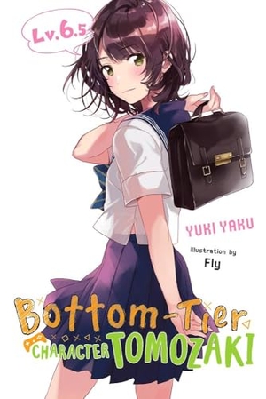 Yaku, Yuki. Bottom-Tier Character Tomozaki, Vol. 6.5 (Light Novel). Yen Press, 2021.