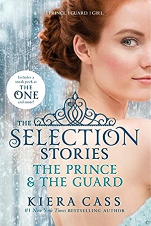 Cass, Kiera. The Selection Stories: The Prince & The Guard. Harper Collins Publ. USA, 2014.