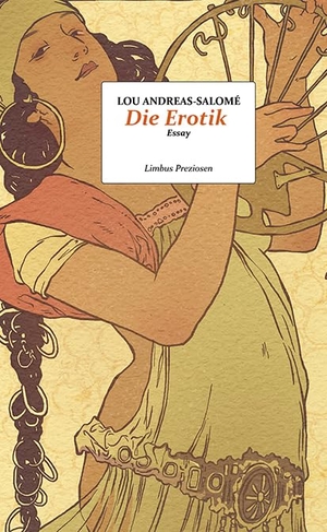 Andreas-Salomé, Lou. Die Erotik - Essay. Limbus Verlag, 2024.