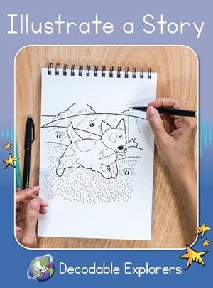 Walker, Rachel. Illustrate a Story - Skills Set 7. Flying Start Books, 2025.