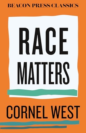 West, Cornel. Race Matters. Beacon Press, 2026.