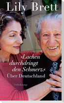 'Lachen durchdringt den Schmerz.'