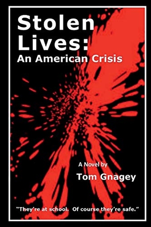 Gnagey, Tom. Stolen Lives: an American Crisis. Independently Published, 2018.