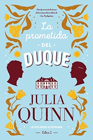 Quinn, Julia. Prometida del Duque, La -V2*. Urano, 2021.