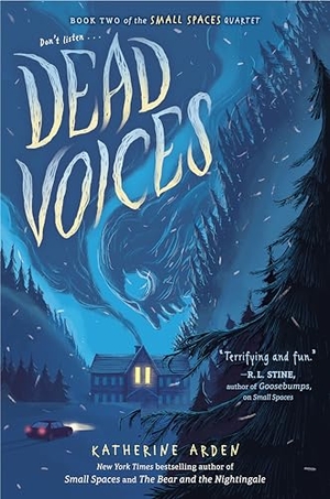 Arden, Katherine. Dead Voices. Penguin Young Readers Group, 2019.