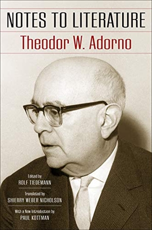 Adorno, Theodor W.. Notes to Literature. Columbia University Press, 2019.