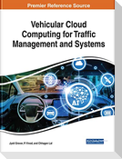 Vehicular Cloud Computing for Traffic Management and Systems