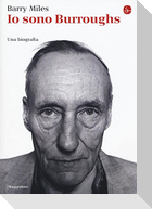 Io sono Burroughs. Una biografia