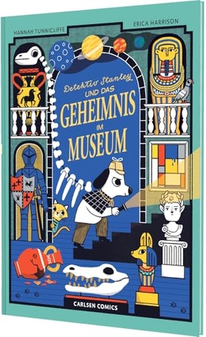 Tunnicliffe, Hannah. Detektiv Stanley und das Geheimnis im Museum - Lustiger Krimi-Comic für Jungen und Mädchen ab 6 Jahren über eine besondere Spürnase - mit detailreichen Bildern zum Miträtseln. Carlsen Verlag GmbH, 2025.