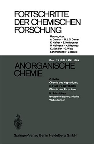 Davison, A. / Dewar, M. J. S. et al. Fortschritte der Chemischen Forschung - Anorganische Chemie / Photochemistry / Angewandte Physikalische Chemie. Springer Berlin Heidelberg, 1970.