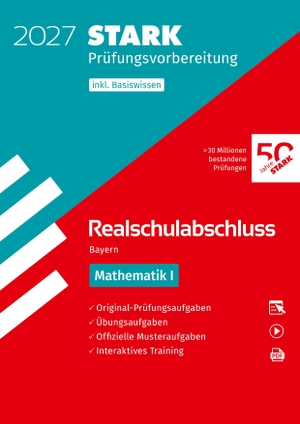 STARK Mathematik I - Realschulabschluss 2027 Bayern - Prüfungsvorbereitung inkl. Basistraining. Stark Verlag GmbH, 2026.