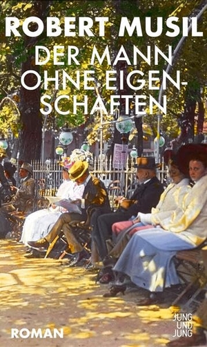 Musil, Robert. Der Mann ohne Eigenschaften. Jung und Jung Verlag GmbH, 2026.