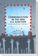 Communication in the 2008 U.S. Election