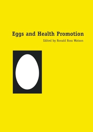 Watson. Eggs and Health Promotion. John Wiley & Sons, 2002.