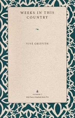 Griffith. Weeks in This Country. Kent State University Press, 2000.