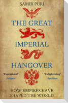 The Great Imperial Hangover