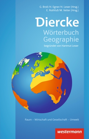 Diercke Wörterbuch Geographie - Ausgabe 2017. Westermann Schulbuch, 2017.