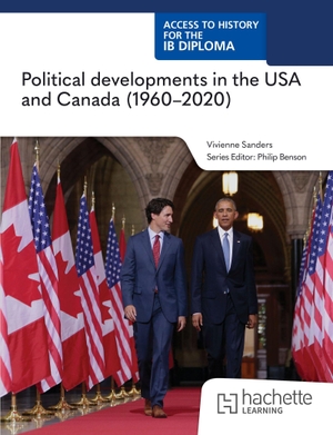 Sanders, Vivienne. Access to History for the IB Diploma: Political developments in the USA and Canada (1960-2020). Hachette Learning, 2026.