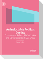 An Ineluctable Political Destiny