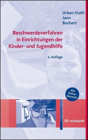 Urban-Stahl, Ulrike / Jann, Nina et al. Beschwerdeverfahren in Einrichtungen der Kinder- und Jugendhilfe. Reinhardt Ernst, 2023.