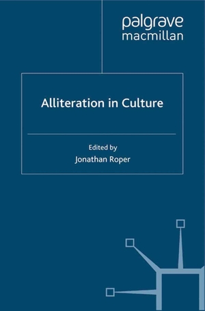 Roper, Jonathan. Alliteration in Culture. Springer Nature B.V., 2011.