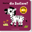 Hörst du die Zootiere? (Soundbuch)