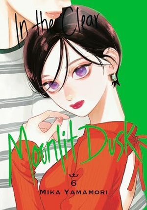 Yamamori, Mika. In the Clear Moonlit Dusk 6. Kodansha Comics, 2023.