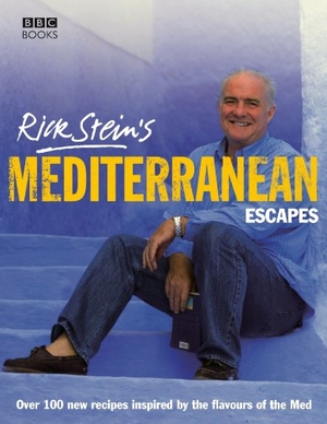 Stein, Rick. Rick Stein's Mediterranean Escapes. Ebury Publishing, 2007.