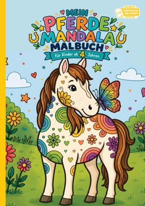Alexander, Christoph. Mein Pferde Mandala Malbuch - 50 Pferde-Mandalas für Kinder ab 4 Jahren zum Ausmalen - fördern und fordern, inklusive Gratis-PDF. Christoph Alexander Verlag e.U., 2026.