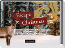 Escape Christmas - Der Adventskalender zum Auftrennen