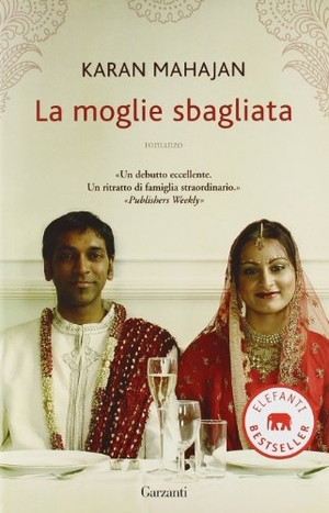 Mahajan, Karan. La moglie sbagliata. Garzanti, 2011.