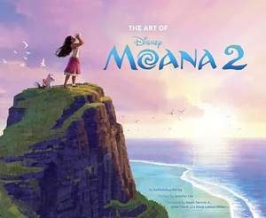 Hurley, Kalikolehua. Disney The Art of Moana 2. Abrams and Chronicle Books IWUK, 2024.