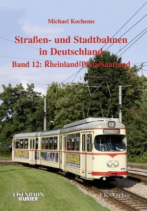 Kochems, Michael / Dieter Höltge. Strassen- und Stadtbahnen in Deutschland 12. Rheinland-Pfalz/ Saarland. Ek-Verlag EisenbahnKurier, 2011.