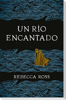 Un Rio Encantado (Elements of Cadence 1) -V1