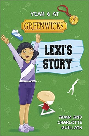Guillain, Adam / Charlotte Guillain. Reading Planet: Astro - Year 6 at Greenwicks: Lexi's Story - Jupiter/Mercury. Hachette Learning, 2022.