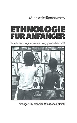 Ethnologie für Anfänger - Eine Einführung aus entwicklungspolitischer Sicht. VS Verlag für Sozialwissenschaften, 1985.